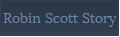 Robin Scott Story